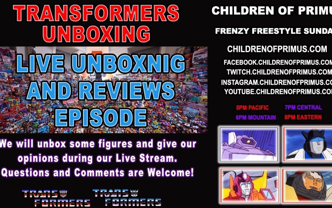 Frenzy Freestyle Sundays – LIVE UNBOXING AND REVIEWS – Children of Primus