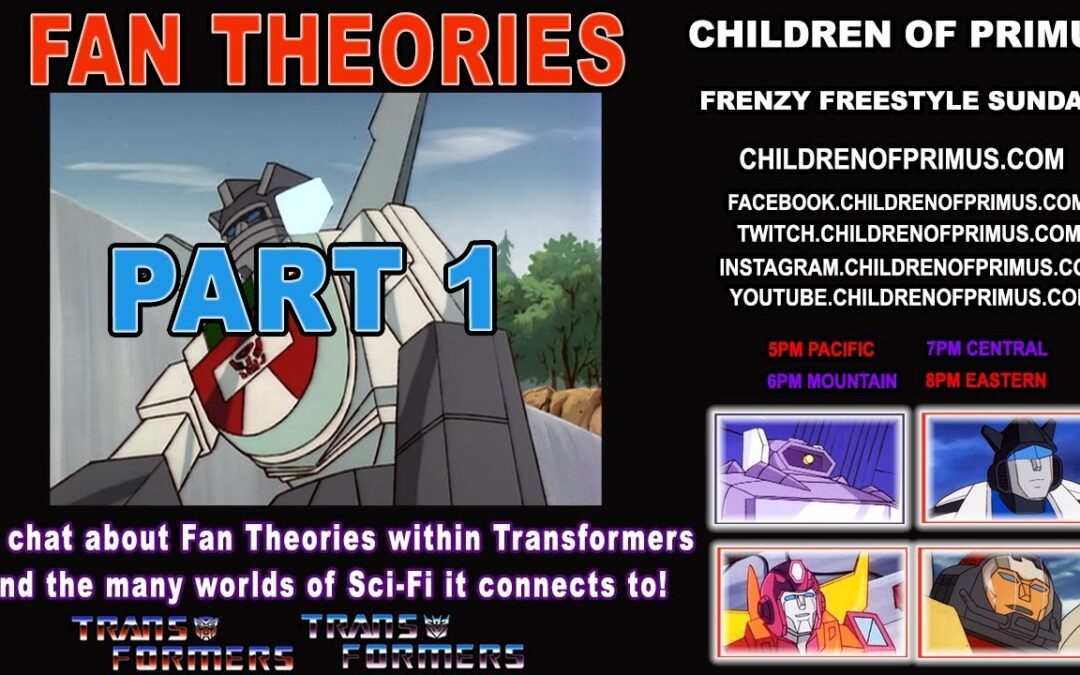 Frenzy Freestyle Sundays – FAN THEORIES – Children of Primus