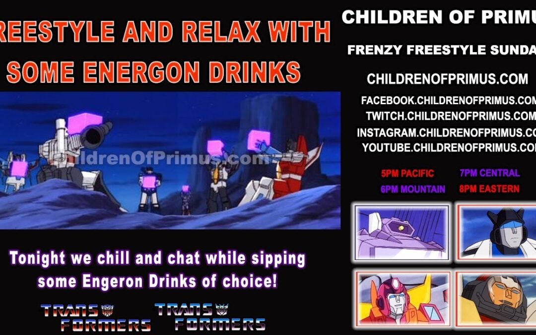 FREESTYLE AND RELAX WITH SOME ENERGON DRINKS