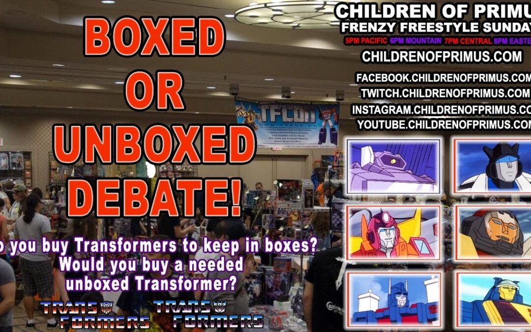 Frenzy Freestyle Sundays – BOXED or UNBOXED DEBATE – Children of Primus