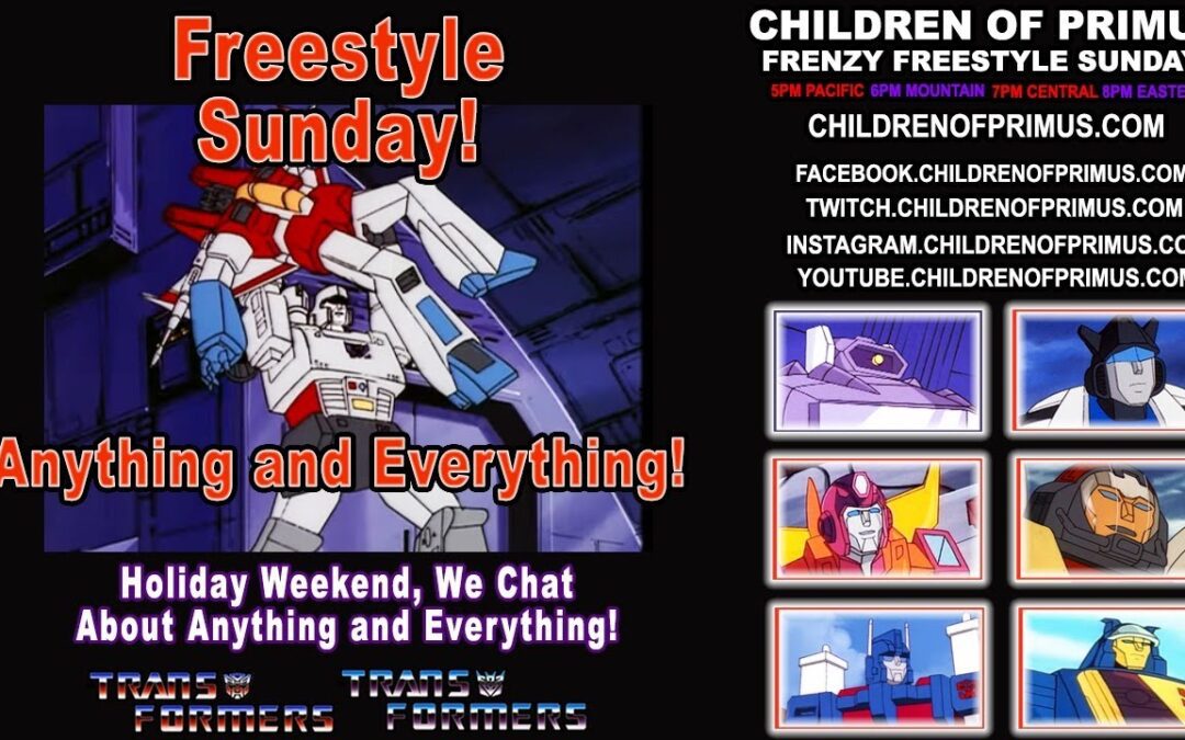 Frenzy Freestyle Sundays – ANYTHING and EVERYTHING – Children of Primus