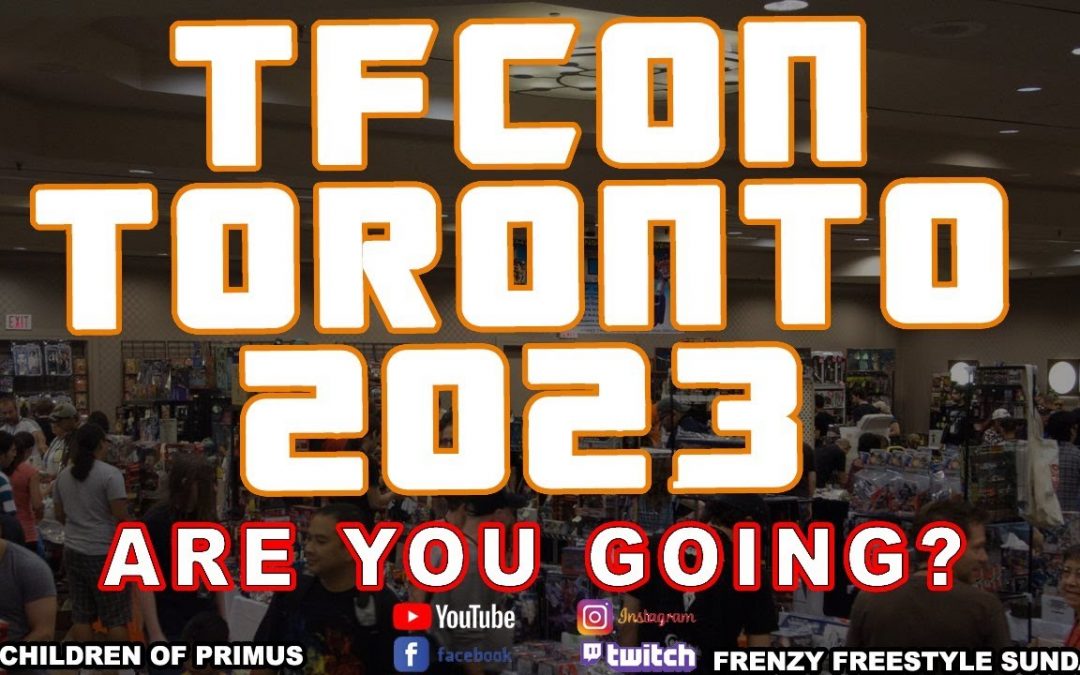 TFCON TORONTO 2023! ARE YOU GOING? Children of Primus