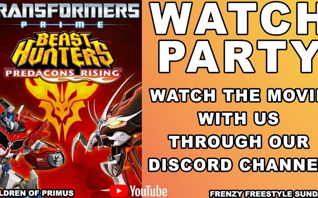 SUPERBOWL SUNDAY TRANSFORMERS PRIME BEAST HUNTERS WATCH PARTY with Children of Primus 🙂
