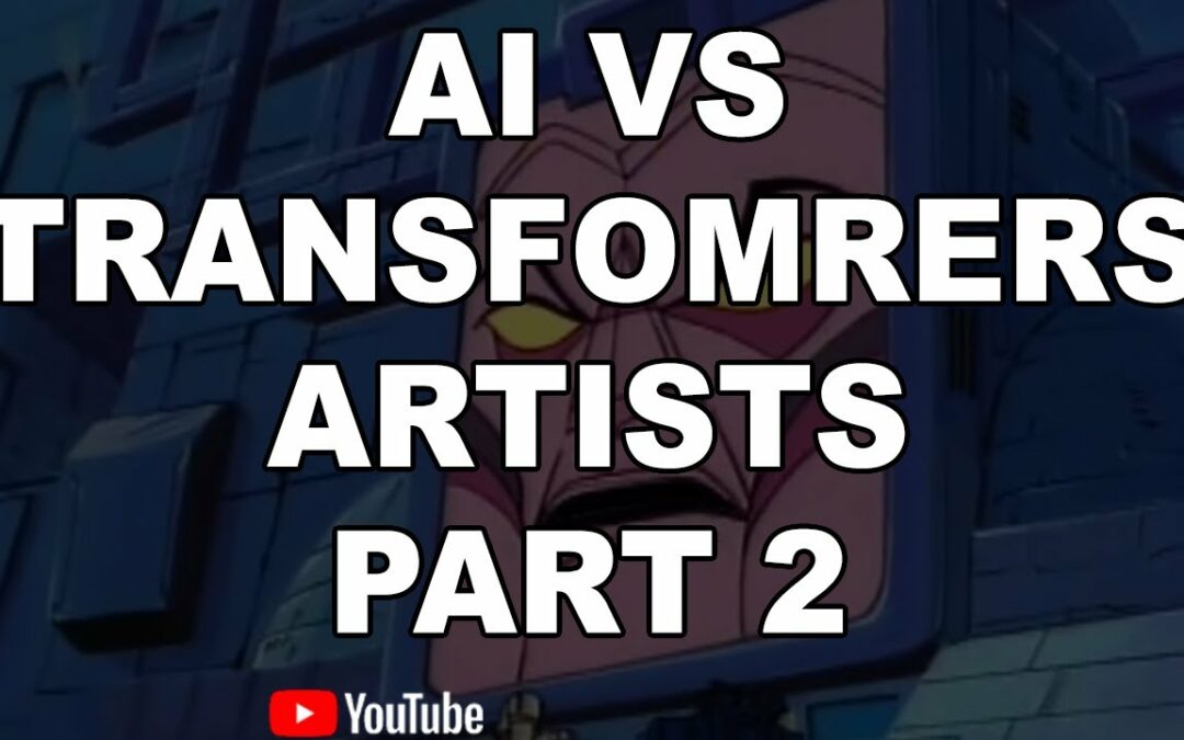 AI VS TRANSFORMERS ARTISTS PART 2 – YOUR THOUGHTS? #transformers #ai #humanart #artists