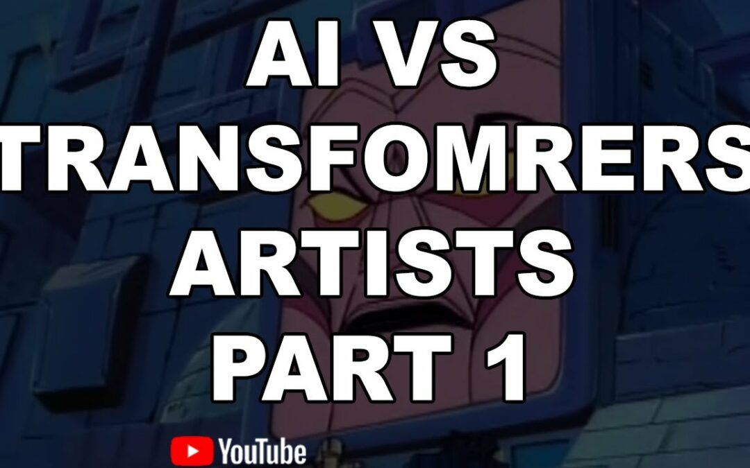 AI VS TRANSFORMERS ARTISTS PART 1 – YOUR THOUGHTS? #transformers #ai #humanart #artists