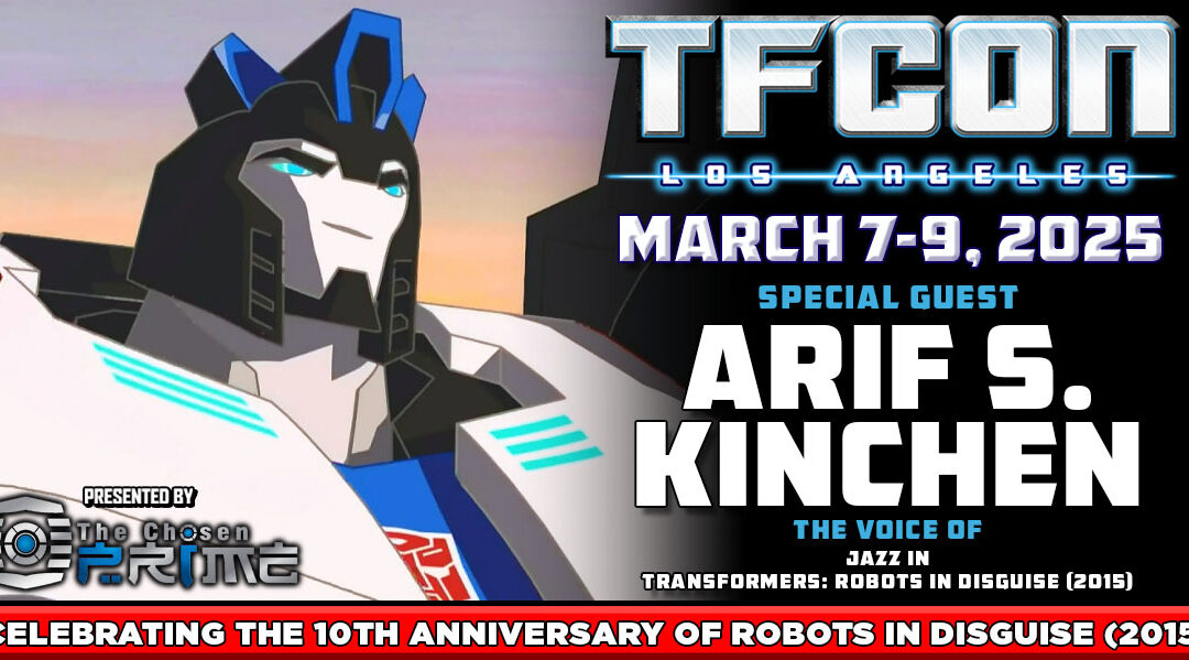 Transformers voice actor Arif S. Kinchen to attend TFcon Los Angeles 2025