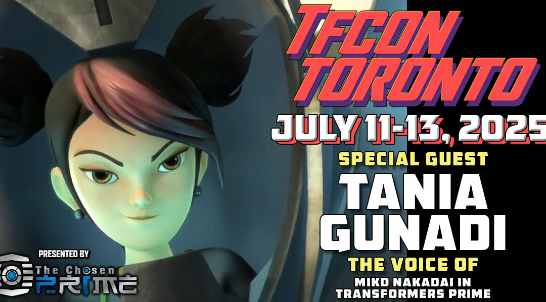 Transformers voice actor Tania Gunadi to attend TFcon Toronto 2025