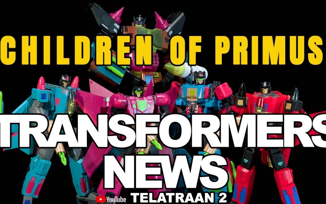 Transformers News #transformers #childrenofprimus #blogbots #toys