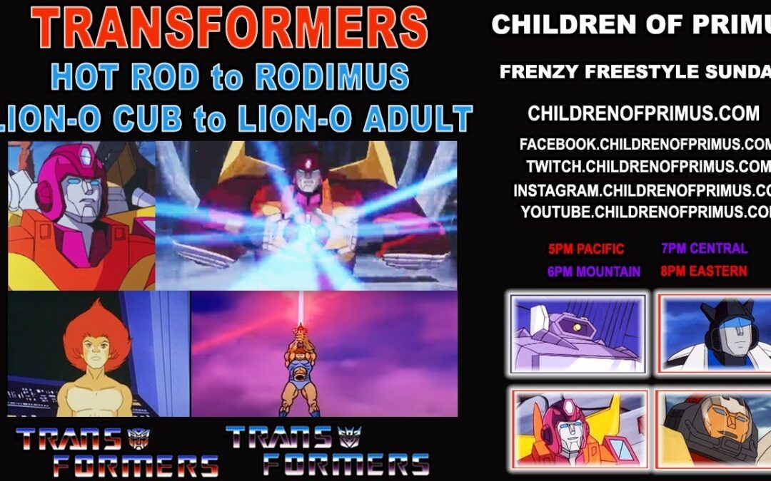TRANSFORMATION of HOT ROD to RODIMUS and LION-O from a boy to Man! Frenzy Freestyle Sundays
