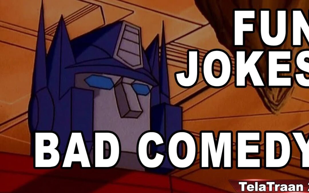 FUN JOKES AND MORE BAD COMEDY