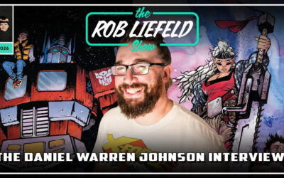 The Rob Liefeld Show: Skybound’s Daniel Warren Johnson