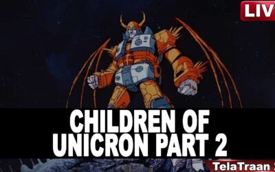 Children of UNICRON – Part 2
