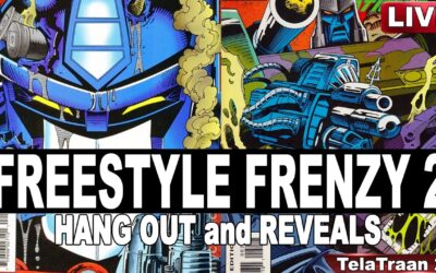 Freestyle Frenzy Sunday Part 2 Hang Out and Talk Transformers
