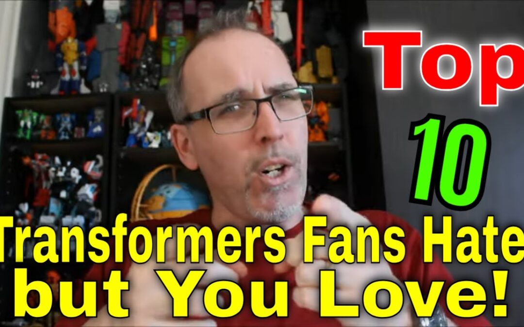 Gotbot Counts Down: Top 10 Transformers Fans Detest But You Love