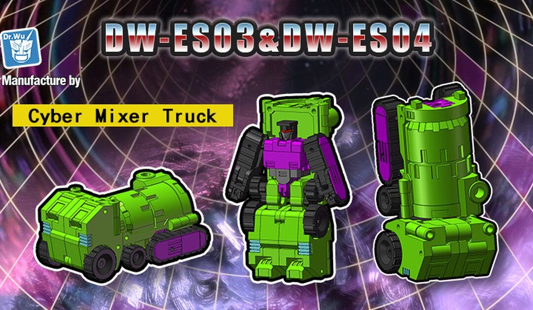 Dr WU Cyber Mixer Truck & Cyber Shovel Loader (Mixmaster & Scrapper) Figures Revealed
