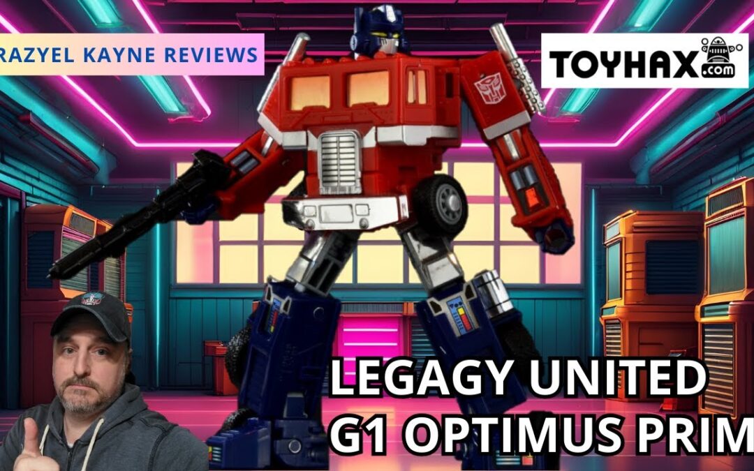Daily Prime – Toyhax Review : Transformers Legacy United: G1 Universe Optimus Prime
