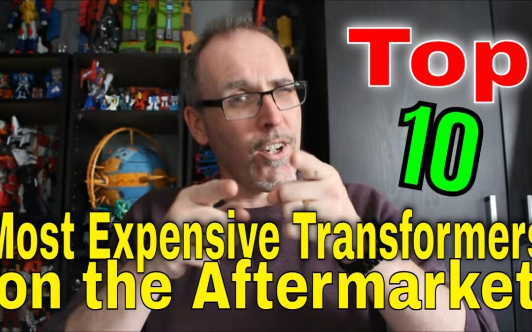 Gotbot Counts Down: Top 10 Most Expensive Transformers On The Aftermarket